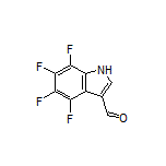 4,5,6,7-Tetrafluoroindole-3-carboxaldehyde