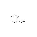 Tetrahydropyran-2-carbaldehyde