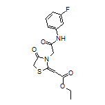 Ethyl 2-[3-[2-[(3-Fluorophenyl)amino]-2-oxoethyl]-4-oxothiazolidin-2-ylidene]acetate