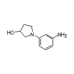 1-(3-aminophenyl)pyrrolidin-3-ol