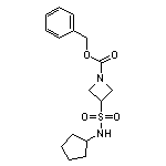 benzyl 3-(cyclopentylsulfamoyl)azetidine-1-carboxylate