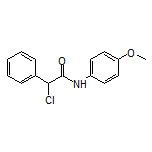 2-chloro-N-(4-methoxyphenyl)-2-phenylacetamide