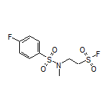 2-(4-Fluoro-N-methylphenylsulfonamido)ethanesulfonyl Fluoride