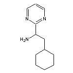 2-cyclohexyl-1-(pyrimidin-2-yl)ethan-1-amine