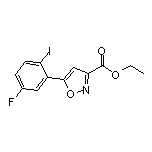 Ethyl 5-(5-Fluoro-2-iodophenyl)isoxazole-3-carboxylate