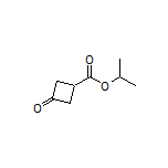 Isopropyl 3-Oxocyclobutanecarboxylate