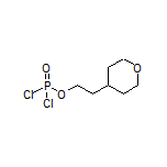 2-(Tetrahydro-2H-pyran-4-yl)ethyl Phosphorodichloridate