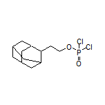 2-(2-Adamantanyl)ethyl  Phosphorodichloridate