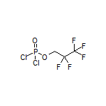 2,2,3,3,3-Pentafluoropropyl Phosphorodichloridate