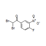 2,2-Dibromo-4’-fluoro-3’-nitroacetophenone