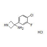 3-Amino-3-(4-chloro-3-fluorophenyl)azetidine Hydrochloride