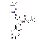 N,1-Di-Boc-3-amino-3-[3-fluoro-4-(trifluoromethoxy)phenyl]azetidine