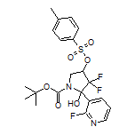 1-Boc-4,4-difluoro-5-(2-fluoro-3-pyridyl)-5-hydroxy-3-pyrrolidinyl 4-Methylbenzenesulfonate