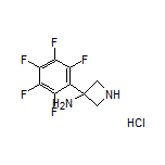 3-Amino-3-(perfluorophenyl)azetidine Hydrochloride