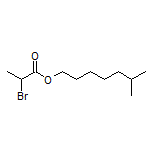 6-Methylheptyl 2-Bromopropanoate