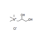 2,3-Dihydroxy-N,N,N-trimethylpropan-1-aminium Chloride