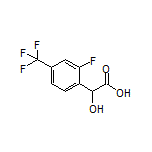 2-Fluoro-4-(trifluoromethyl)mandelic Acid