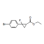 Ethyl 2-(4-Bromophenyl)-2-fluorocyclopropanecarboxylate