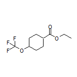 Ethyl 4-(Trifluoromethoxy)cyclohexanecarboxylate