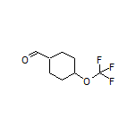 4-(Trifluoromethoxy)cyclohexanecarbaldehyde