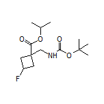 Isopropyl 1-[(Boc-amino)methyl]-3-fluorocyclobutanecarboxylate