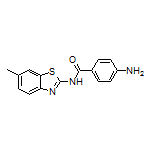 4-Amino-N-(6-methyl-2-benzothiazolyl)benzamide