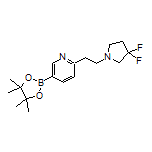 6-[2-(3,3-Difluoro-1-pyrrolidinyl)ethyl]pyridine-3-boronic Acid Pinacol Ester