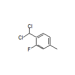 1-(Dichloromethyl)-2-fluoro-4-methylbenzene