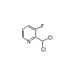 2-(Dichloromethyl)-3-fluoropyridine