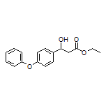 Ethyl 3-Hydroxy-3-(4-phenoxyphenyl)propanoate