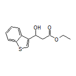 Ethyl 3-(3-Benzothienyl)-3-hydroxypropanoate