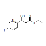 Ethyl 3-(5-Fluoro-2-pyridyl)-3-hydroxypropanoate