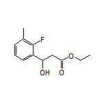 Ethyl 3-(2-Fluoro-3-methylphenyl)-3-hydroxypropanoate