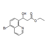 Ethyl 3-(5-Bromo-8-quinolyl)-3-hydroxypropanoate