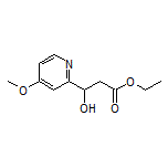 Ethyl 3-Hydroxy-3-(4-methoxy-2-pyridyl)propanoate