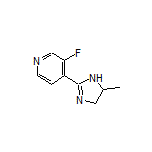 3-Fluoro-4-(5-methyl-4,5-dihydro-2-imidazolyl)pyridine