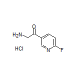 2-Amino-1-(6-fluoropyridin-3-yl)ethanone Hydrochloride