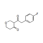 3-[2-(4-Fluorophenyl)acetyl]dihydro-2H-pyran-4(3H)-one