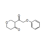 3-(2-Phenoxyacetyl)dihydro-2H-pyran-4(3H)-one