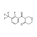 3-[2-Fluoro-3-(trifluoromethyl)benzoyl]dihydro-2H-pyran-4(3H)-one