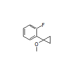 1-Fluoro-2-(1-methoxycyclopropyl)benzene