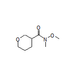 N-Methoxy-N-methyltetrahydro-2H-pyran-3-carboxamide