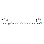 3-[10-[(Tetrahydro-2H-pyran-2-yl)oxy]decyl]pyridine