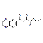 Ethyl 2,4-Dioxo-4-(6-quinoxalinyl)butanoate