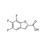 5,6,7-Trifluorobenzothiophene-2-carboxylic Acid