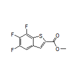 Methyl 5,6,7-Trifluorobenzothiophene-2-carboxylate