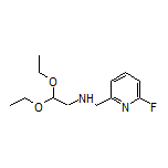 2,2-Diethoxy-N-[(6-fluoro-2-pyridyl)methyl]ethanamine