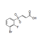 (E)-3-[(3-Bromo-2-fluorophenyl)sulfonyl]acrylic Acid