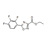 Ethyl 5-(2,3,4-Trifluorophenyl)-1,2,4-oxadiazole-3-carboxylate