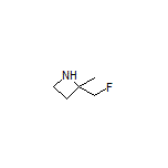 2-(Fluoromethyl)-2-methylazetidine